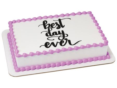 Best Day Ever Edible Cake Topper Image on Sale